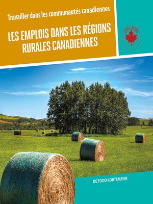 cover image of Les emplois dans les régions rurales canadiennes